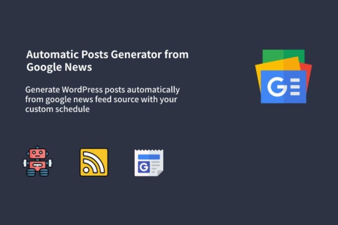 Auto Google News WordPress Google News Posts Generator Plugin 1.0.9 GPL Plugins