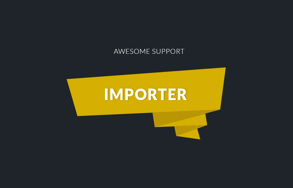 Awesome support Importer 1.7.0 GPL Plugins